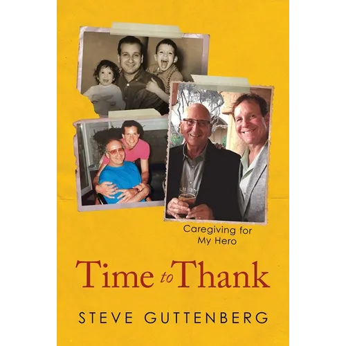 Time to Thank: Caregiving for My Hero - Hardcover