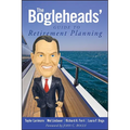 The Bogleheads' Guide to Retirement Planning - Paperback