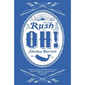 Rush Oh! - Paperback