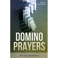 Domino Prayers: Setting Off Chain Reactions - Paperback