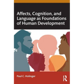 Affects, Cognition, and Language as Foundations of Human Development - Paperback