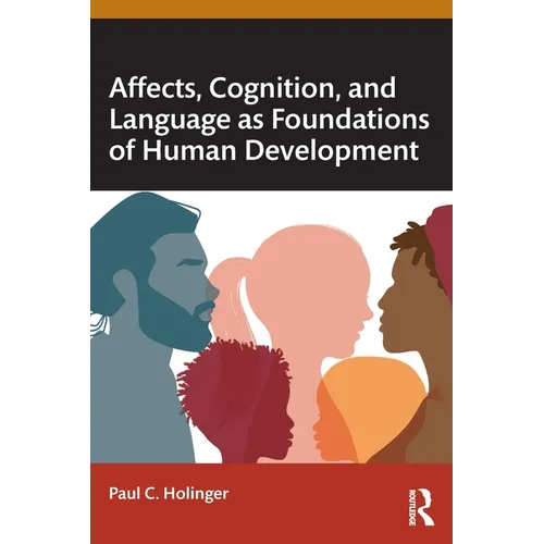 Affects, Cognition, and Language as Foundations of Human Development - Paperback