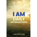 I AM Daily Affirmations - Paperback