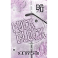 Puck Block: A Brother's Best Friend Hockey Romance (Special Edition): A Brother's Best Friend Romance (Special Edition) - Paperback