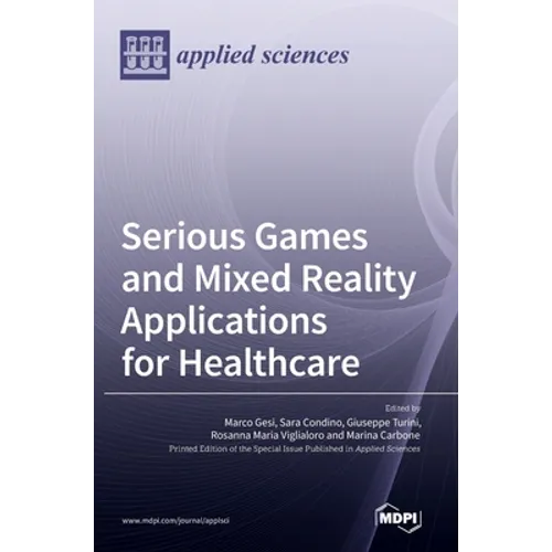 Serious Games and Mixed Reality Applications for Healthcare - Hardcover