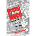Brutal Need: Lawyers and the Welfare Rights Movement, 1960-1973 (Revised) - Paperback