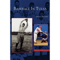 Baseball in Tulsa - Hardcover