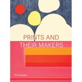 Prints and Their Makers - Hardcover