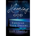 Hearing God Through Your Dreams: Understanding the Language God Speaks at Night - Paperback