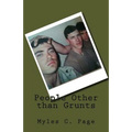 People Other than Grunts: Triumph above Harsh Humanity - Paperback
