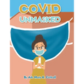 Covid Unmasked - Hardcover
