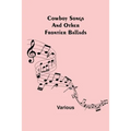 Cowboy Songs; And Other Frontier Ballads - Paperback