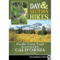 Day & Section Hikes Pacific Crest Trail: Northern California - Paperback