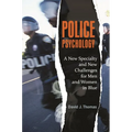 Police Psychology: A New Specialty and New Challenges for Men and Women in Blue - Hardcover