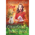 Gingerbread and Deadly Dread - Paperback