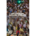 Implementing Supplier Diversity: Driver of Entrepreneurship - Hardcover