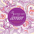 Los 5 Lenguajes del Amor: Libro de Colorear Para Adultos - Paperback