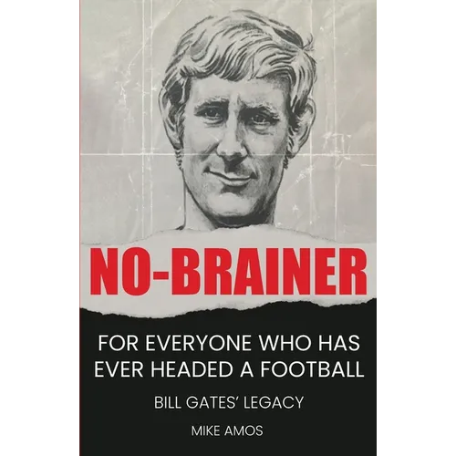 No-brainer: A Footballer's Story of Life, Love and Brain Injury - Paperback
