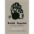 Told Again: Old Tales Told Again - Paperback