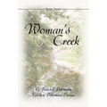 Woman's Creek: Book Three - Paperback