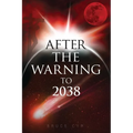 After the Warning to 2038 - Paperback