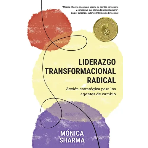 Liderazgo Transformacional Radical: Acción estratégica para los agentes de cambio - Paperback