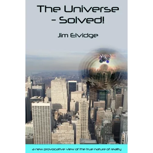 The Universe - Solved! - Paperback