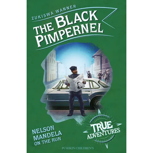 The Black Pimpernel: Nelson Mandela on the Run - Paperback