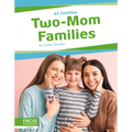 Two-Mom Families - Library Binding