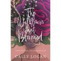 The Wallflower That Bloomed: Finding Your Place at the Lunch Table of Life - Paperback