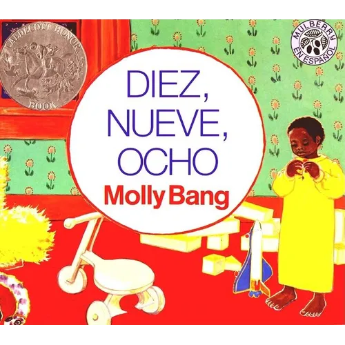 Diez, Nueve, Ocho: A Caldecott Honor Award Winner - Paperback