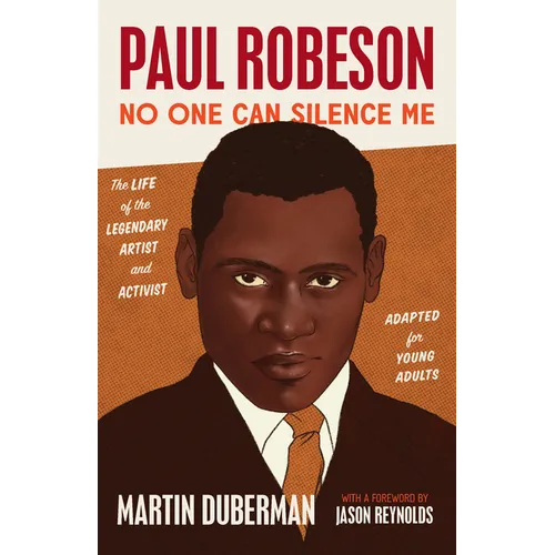 Paul Robeson: No One Can Silence Me: The Life of the Legendary Artist and Activist (Adapted for Young Adults) - Hardcover