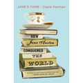 Jane's Fame: How Jane Austen Conquered the World - Paperback