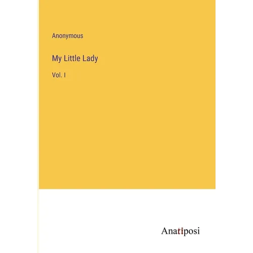 My Little Lady: Vol. I - Paperback