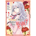 I Swear I Won't Bother You Again! (Manga) Vol. 5 - Paperback
