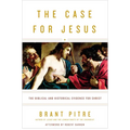 The Case for Jesus: The Biblical and Historical Evidence for Christ - Hardcover