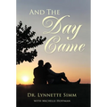 And the Day Came - Hardcover