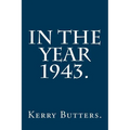 In the Year 1943. - Paperback