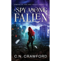 A Spy Among the Fallen: Books 9-11 - Hardcover