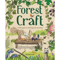 Forest Craft: A Child's Guide to Whittling in the Woodland - Paperback