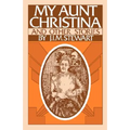 My Aunt Christina: And Other Stories - Paperback