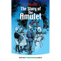 The Story of the Amulet - Paperback
