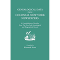 Genealogical Data from Colonial New York Newspapers. a Consolidation of Articles from the New York Genealogical and Biographical Record - Paperback
