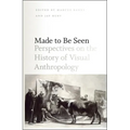 Made to Be Seen: Perspectives on the History of Visual Anthropology - Paperback