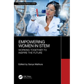 Empowering Women in STEM: Working Together to Inspire the Future - Paperback