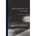 Dressmaking up to Date - Paperback