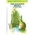 Nancy Drew 15: The Haunted Bridge - Hardcover
