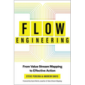 Flow Engineering: From Value Stream Mapping to Effective Action - Paperback