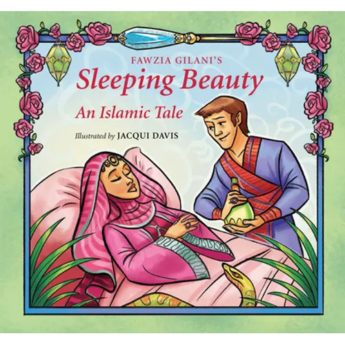 Sleeping Beauty: An Islamic Tale - Hardcover