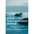 Your Subconscious Power: and how to use it for personal change - Paperback